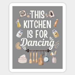 This Kitchen Is For Dancing Sticker